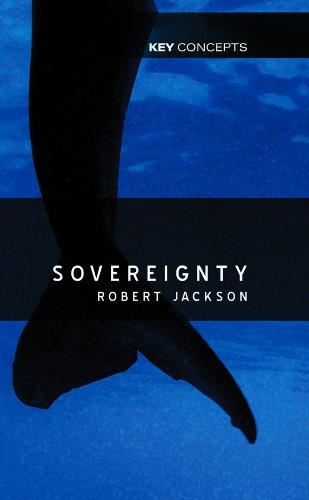 Sovereignty: The Evolution of an Idea (Key Concepts)