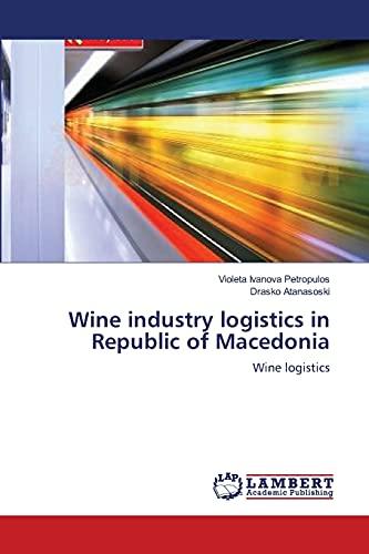 Wine industry logistics in Republic of Macedonia: Wine logistics