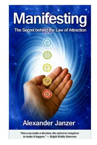 Manifesting: The Secret behind the Law of Attraction