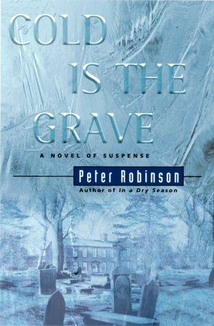 Cold Is the Grave: A Novel of Suspense (Inspector Banks Novels)