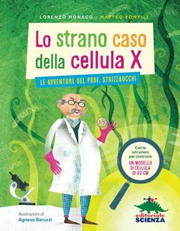 Lo strano caso della cellula X (RACCONTI DI SCIENZA)