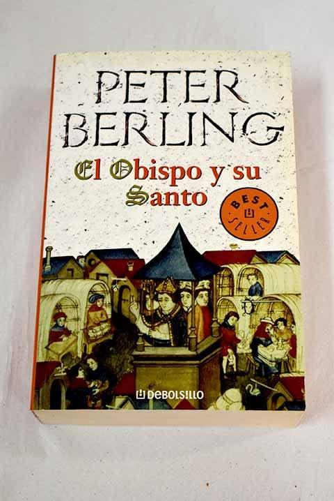 Obispo Y Su Santo, El - La Novela De Francisco De Asis (Bestseller (debolsillo))