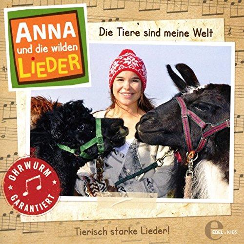 Anna und die wilden Lieder - Die Tiere sind meine Welt - Das Liederalbum