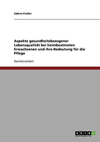 Gesundheitsbezogene Lebensqualität bei heimbeatmeten Erwachsenen