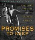 Promises to Keep: How Jackie Robinson Changed America