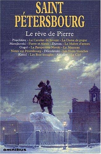 Saint-Pétersbourg : le rêve de Pierre