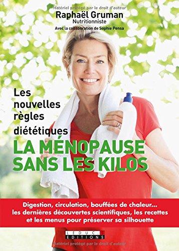 La ménopause sans les kilos : les nouvelles règles diététiques