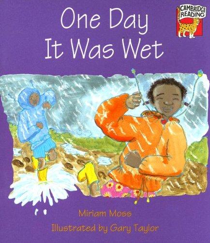 One Day it was Wet: Beginning to Read (Cambridge Reading)