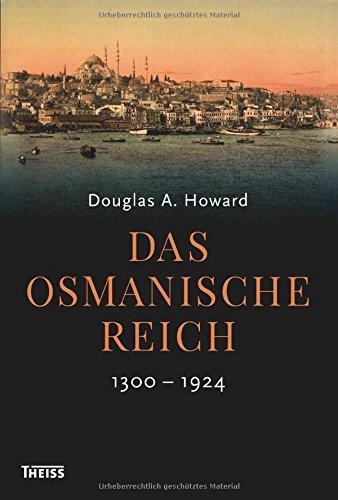 Das Osmanische Reich: 1300-1924