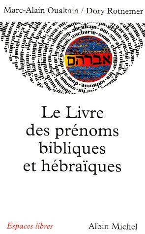 Le livre des prénoms bibliques et hébraïques