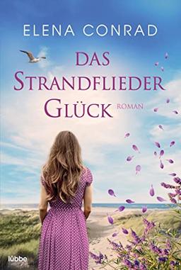 Das Strandfliederglück: Roman (Strandflieder-Saga, Band 2)