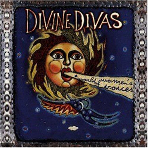 Divine Divas/a World of Women