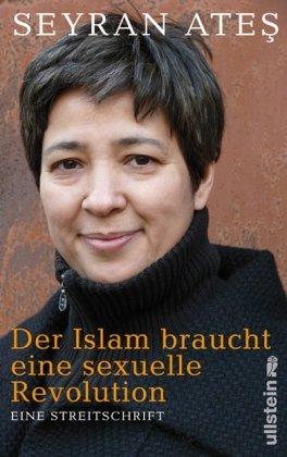 Der Islam braucht eine sexuelle Revolution: Eine Streitschrift