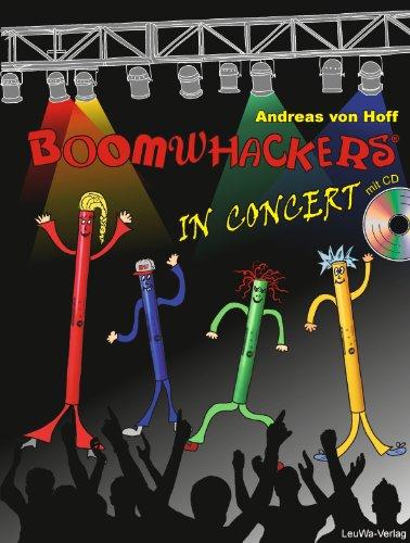 Boomwhackers In Concert mit CD: Lehrbuch für das Klassenmusizieren mit allen Kindern der Grundschule!