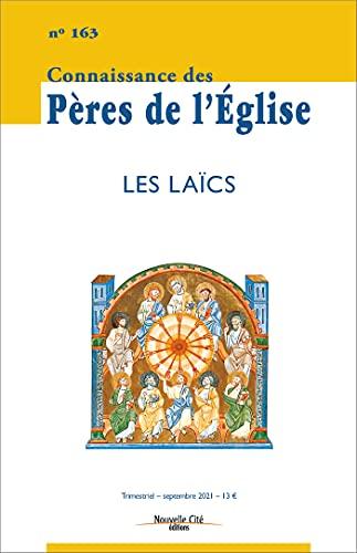 Connaissance des Pères de l'Eglise, n° 163. Les laïcs