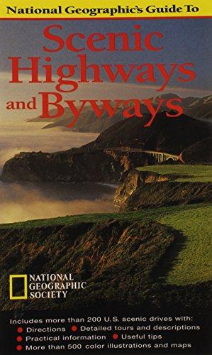 National Geographic's Guide to Scenic Highways and Byways