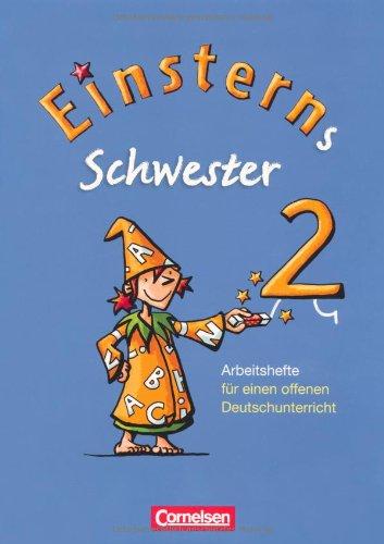 Einsterns Schwester - Sprache und Lesen: 2. Schuljahr - Arbeitshefte für einen offenen Deutschunterricht: 4 Hefte im Schuber