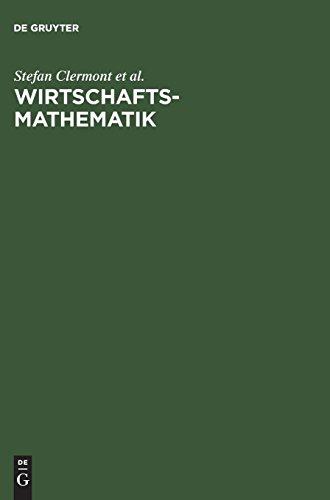 Wirtschaftsmathematik: Aufgaben und Lösungen