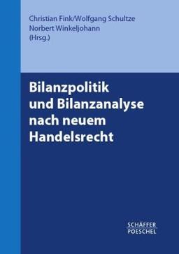 Bilanzpolitik und Bilanzanalyse nach neuem Handelsrecht