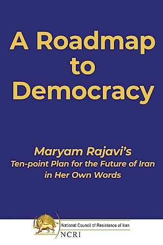 A Roadmap to Democracy