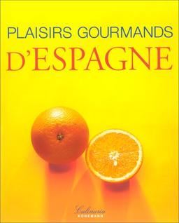 Plaisirs gourmands d'Espagne