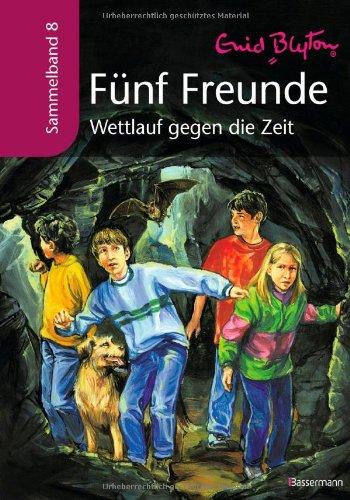 Fünf Freunde - Wettlauf gegen die Zeit: Sammelband 8