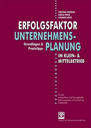 Erfolgsfaktor Unternehmensplanung im Klein- & Mittelbetrieb: Grundlagen & Praxistipps