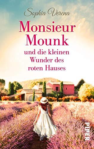 Monsieur Mounk und die kleinen Wunder des roten Hauses: Roman