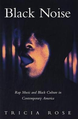 Black Noise: Images and Interpretations: Rap Music and Black Culture in Contemporary America (Music/Culture)