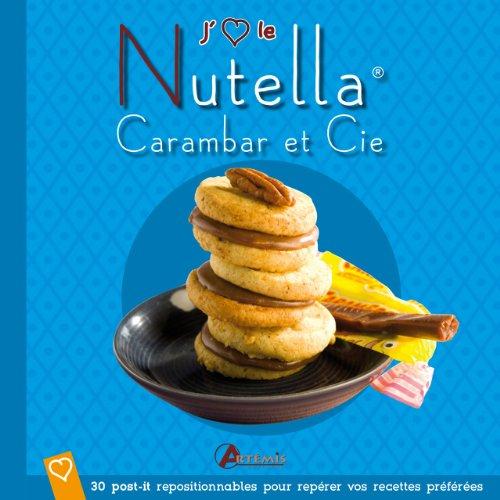 J'aime le Nutella, Carambar et cie