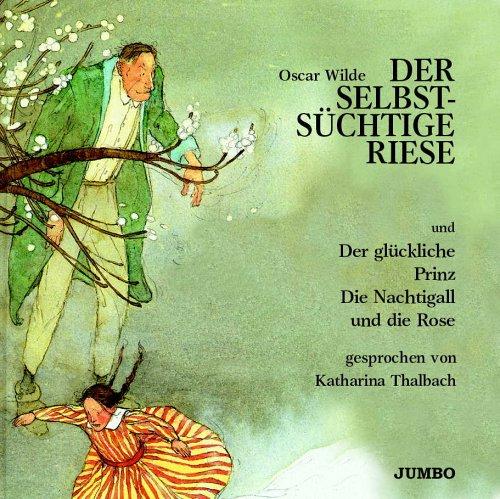 Der selbstsüchtige Riese, 1 Audio-CD