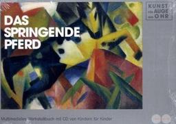 Das springende Pferd: Multimediales Werstattbuch mit CD von Kindern für Kinder