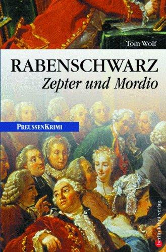 Rabenschwarz: Zepter und Mordio