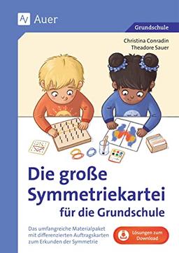 Die große Symmetriekartei für die Grundschule: Das umfangreiche Materialpaket mit differenzierten Auftragskarten zum Erkunden der Symmetrie (1. bis 4. Klasse)