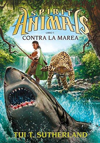 Contra la marea (Spirit Animals, Band 5)