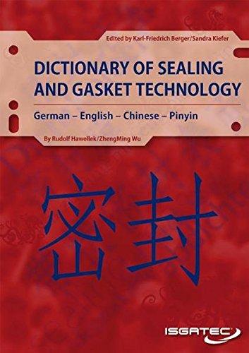 Dictionary of Sealing and Gasket Technology: German - English - Chinese - Pinyin