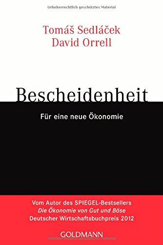 Bescheidenheit: für eine neue Ökonomie