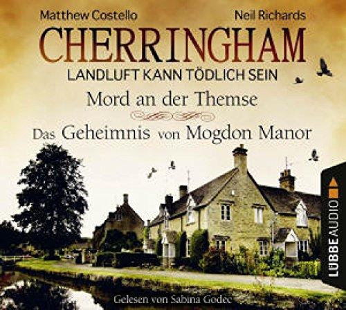 Cherringham - Folge 1 & 2: Landluft kann tödlich sein. Mord an der Themse und Das Geheimnis von Mogdon Manor. (Ein Fall für Jack und Sarah)