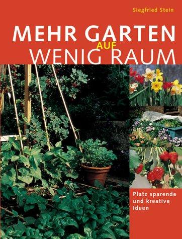 Mehr Garten auf wenig Raum