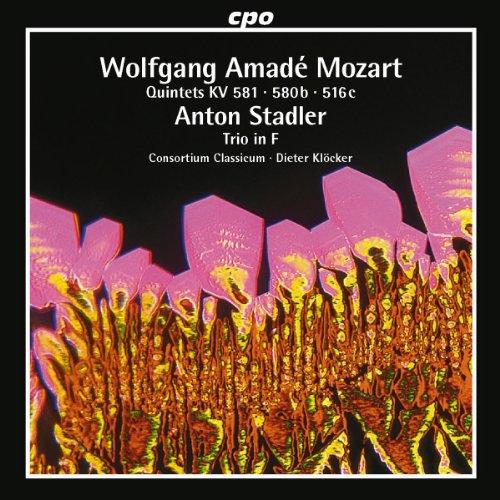 Wolfgang Amadeus Mozart: Quintette KV 581 - 580b - 516c - Duo KV 424 / Anton Stadler: Trio in F major