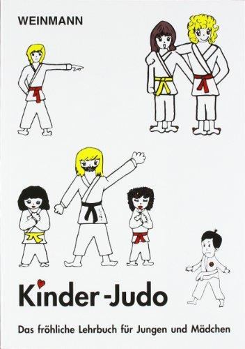 Fachbücher für Judo Band XIV: Kinder-Judo: Das fröhliche Lehrbuch für Jungen und Mädchen