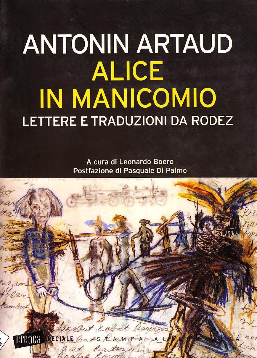 Alice in manicomio. Lettere e traduzioni da Rodez