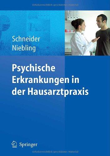 Psychische Erkrankungen in der Hausarztpraxis: Mit 80 Abbildungen und 123 Tabellen