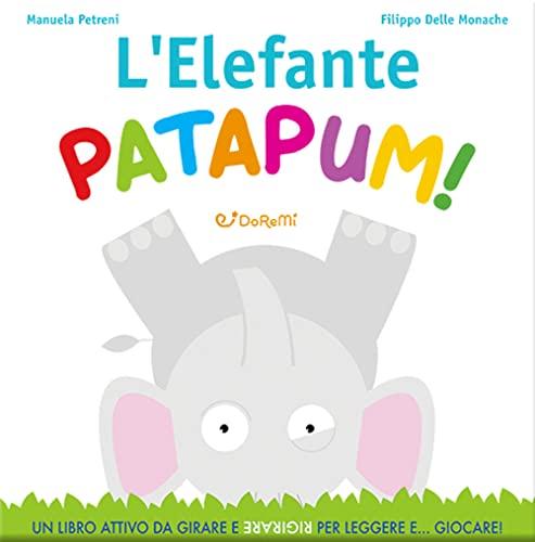 L'ELEFANTE PATAPUM!