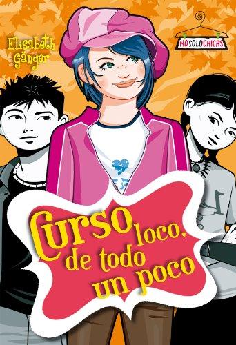 Curso loco, de todo un poco (No Solo Chicas)