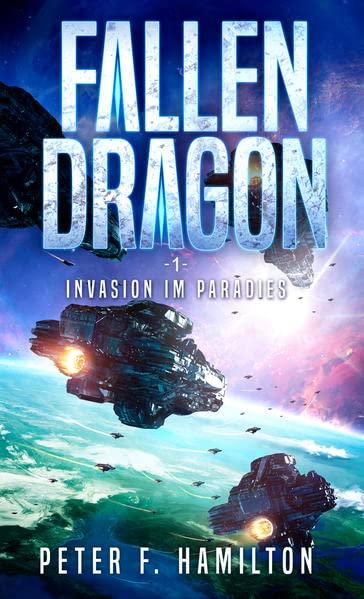 Fallen Dragon 1: Invasion im Paradies