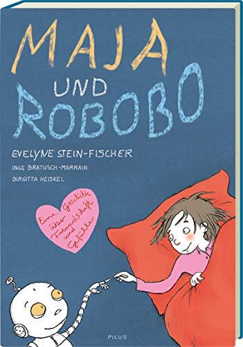 Maja und Robobo: Eine Geschichte über Freundschaft und Gefühle