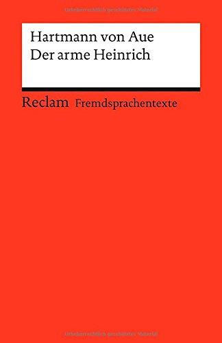 Der arme Heinrich: Mittelhochdeutscher Text mit deutschen Worterklärungen