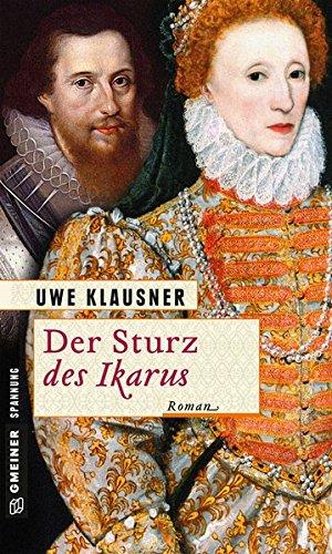 Der Sturz des Ikarus: Clayton Percivals zweiter Fall (Historische Romane im GMEINER-Verlag)