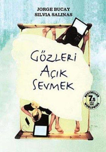 GÖZLERİ AÇIK SEVMEK